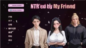 【欧美SLG/汉化/动态】NTR由我的朋友v0.10.1 AI版【PC+安卓/2.59G/更新】-lovetrain
