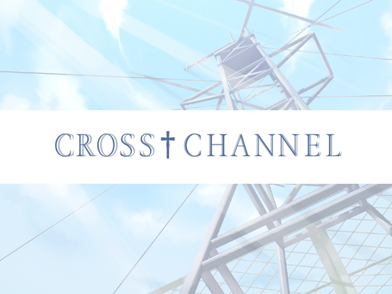 【FlyingShine／田中罗密欧】CROSS†CHANNEL - lovetrain-lovetrain